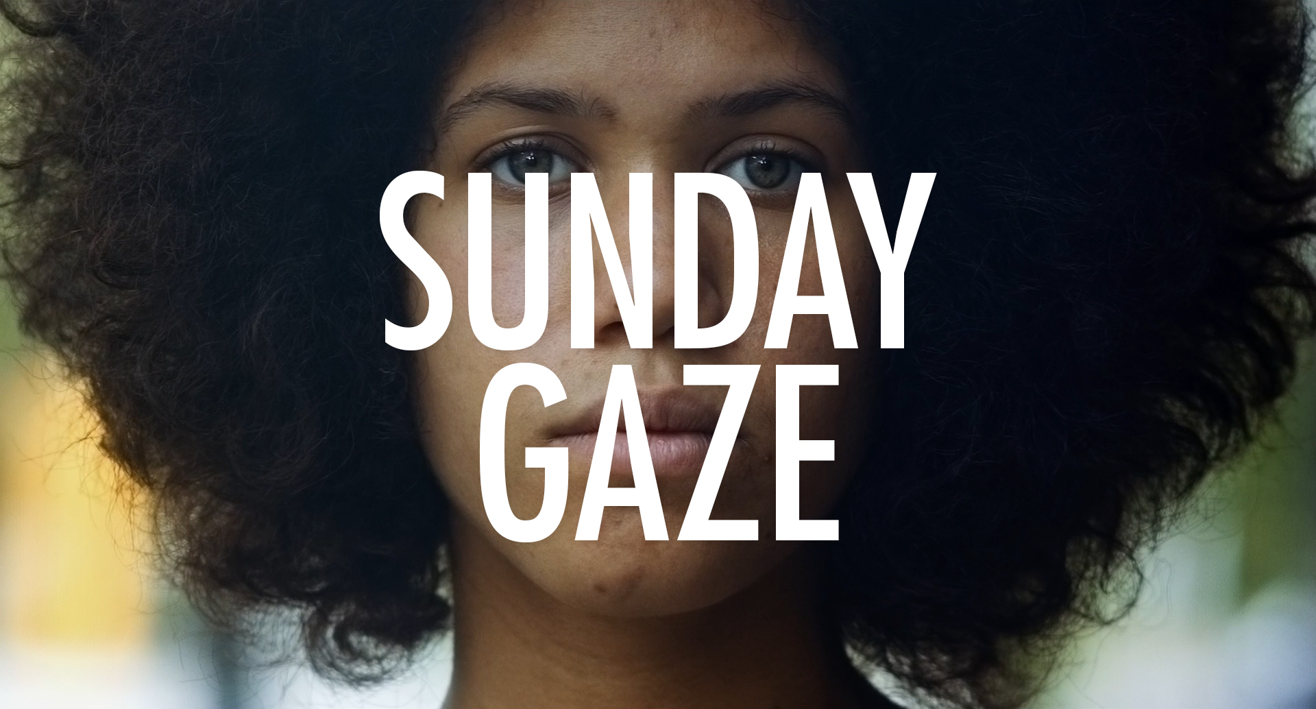 Sunday Gaze