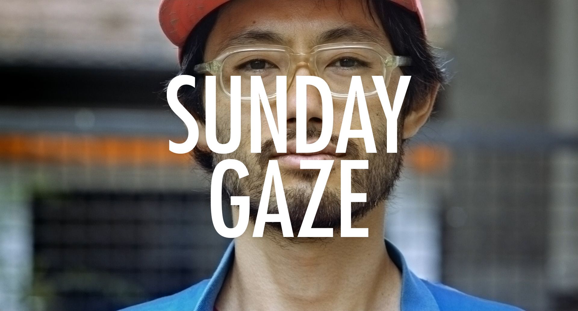Sunday Gaze